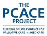 PCACE Project: Developing and maintaining guidance for palliative care in aged care